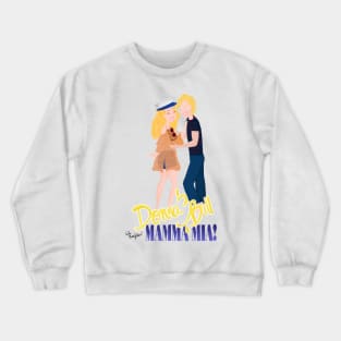 Donna and Bill Mamamia Crewneck Sweatshirt